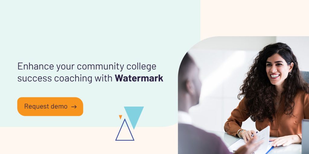 Enhance your community college success coaching with Watermark
